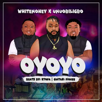 Oyoyo by White Money