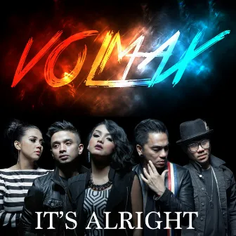 It's Alright by Volmax