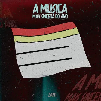 A Música Mais Sincera do Ano by Zant