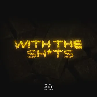 With The Shits by MiGo Arias