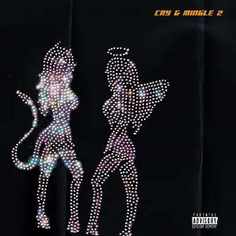 Cry & Mingle 2 by Bujemane