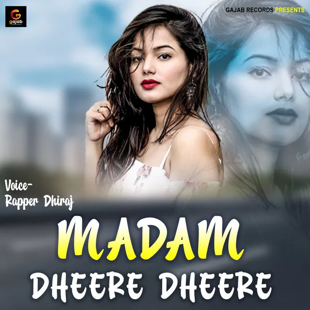 Madam Dheere Dheere