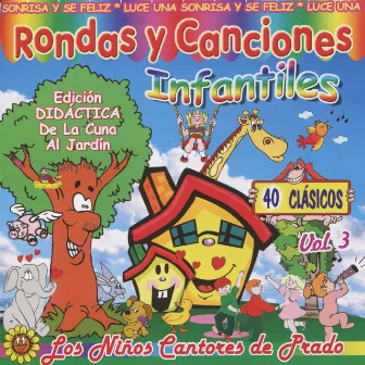 Rondas & Canciones Infantiles, Vol. 3 by Los Niños Cantores De Prado