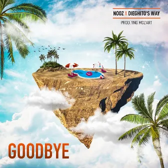 Goodbye by Dieghito's way