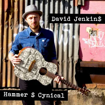 Hammer $ Cynical by David Jenkins