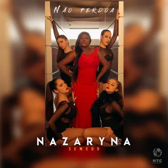 Não perdoa by Nazarina Semedo