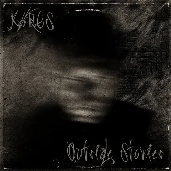 Outside Stories by Karus