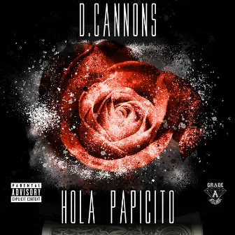 Hola Papacito by D. Cannons