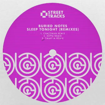 Sleep Tonight (Remixes) by Buried Notes