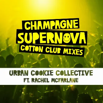 Champagne Supernova (Cotton Club Mixes) by Urban Cookie Collective