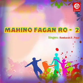 Mahino Fagan Ro 2 by Ramkaran Ji