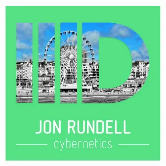 Cybernetics EP by Jon Rundell