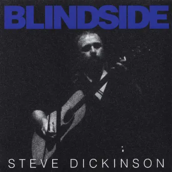 Blindside by Steve Dickinson