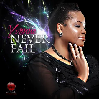 Never Fail by Yvonne