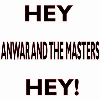 Hey Hey! by The Masters