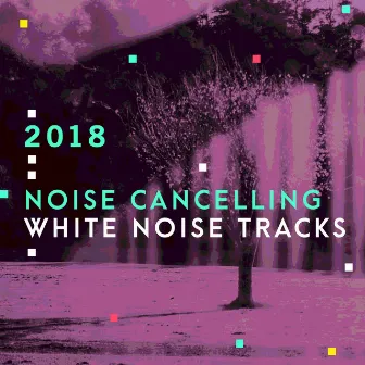 2018 Noise Cancelling White Noise Tracks by Tinnitus