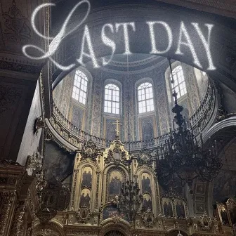 LAST DAY by Wicper