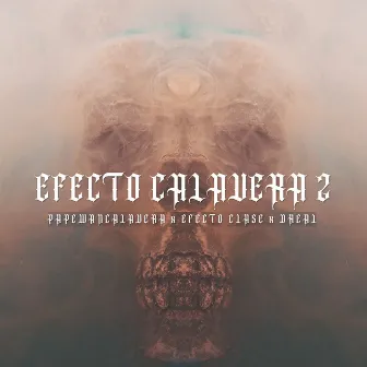 Efecto Calavera, Vol. 2 by Dreal