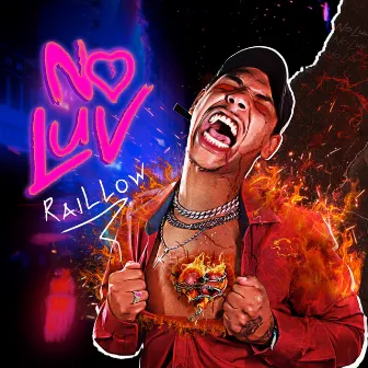 NO LUV by Raillow