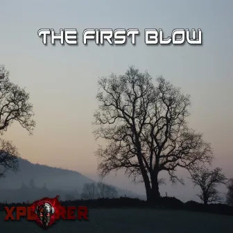 The First Blow by Xplorer