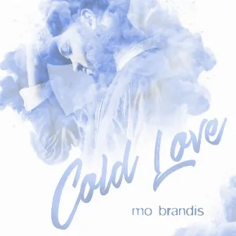 Cold Love by Mo Brandis