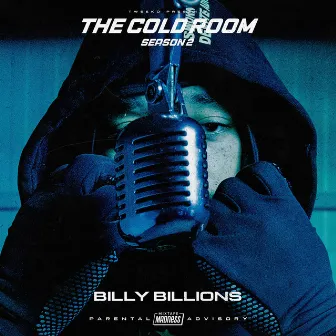 The Cold Room - S2-E8 by Billy Billions