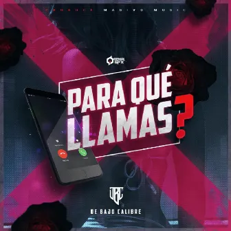 Para Qué Llamas by Dixzon