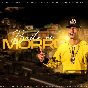 Baile no Morro by Mc Dreem