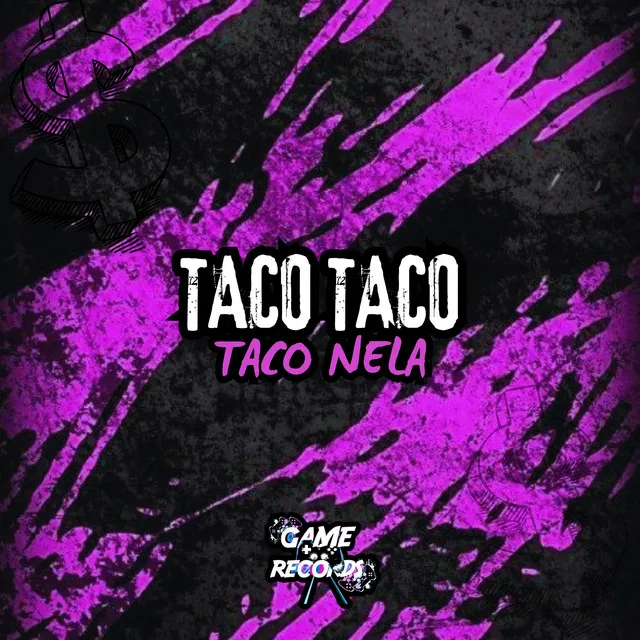 Taco Taco Taco Nela