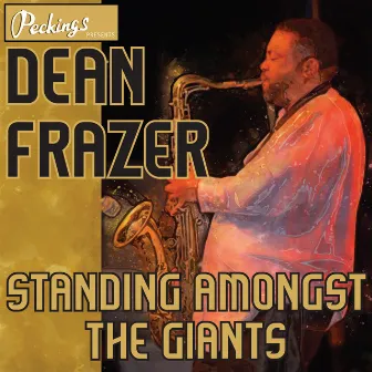 Standing Amongst the Giants by Dean Frazer