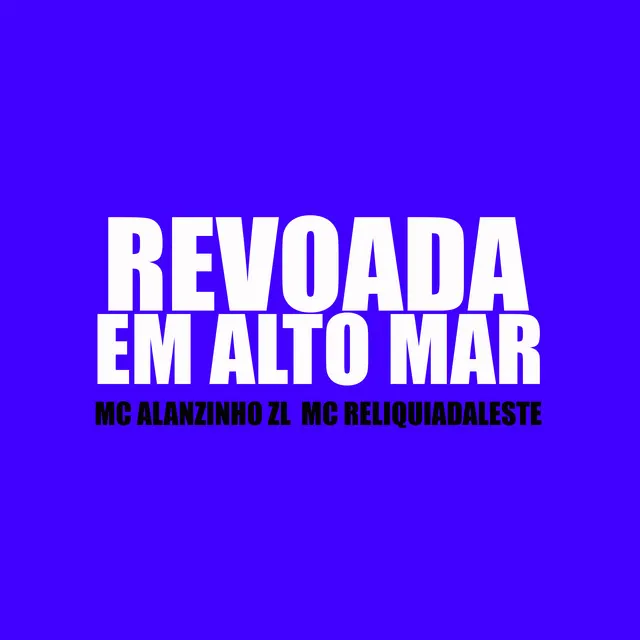 Revoada em Alto Mar