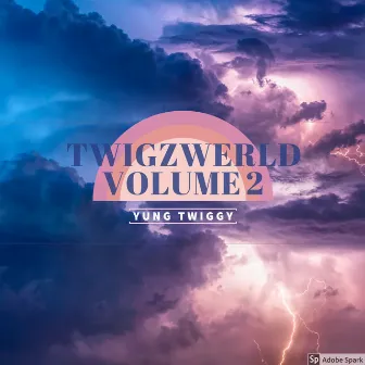 TWIGZWERLD VOL. 2: 2020 VISION by yung twiggy