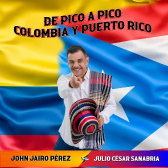 De Pico a Pico Colombia y Puerto Rico by Julio César Sanabria