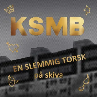 En slemmig torsk by KSMB