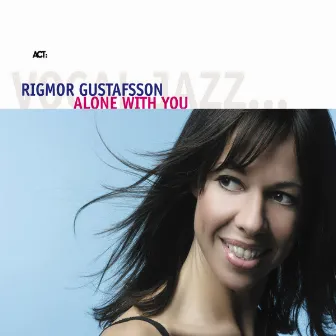 Alone with You by Rigmor Gustafsson