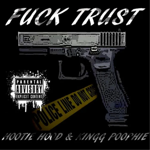 F*ck Trust (feat. Kingg PooPhie)