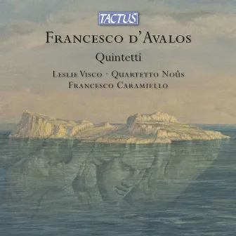 D'Avalos: Quintets by Quartetto Noûs