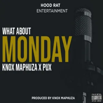 What About Monday by Pux