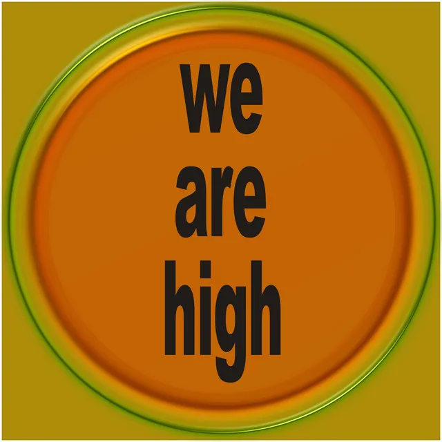 We Are High - Plonky Mix