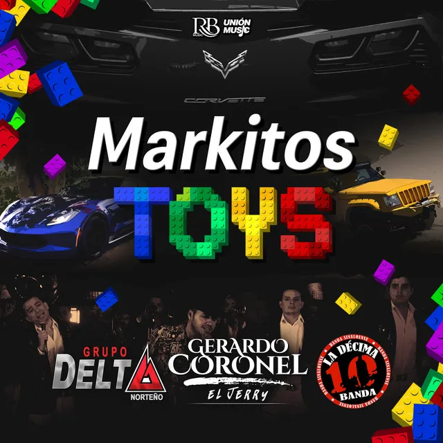 Markitos Toys (feat. Grupo Delta Norteño & La Décima Banda)