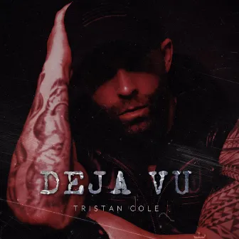 Deja Vu by Tristan Cole