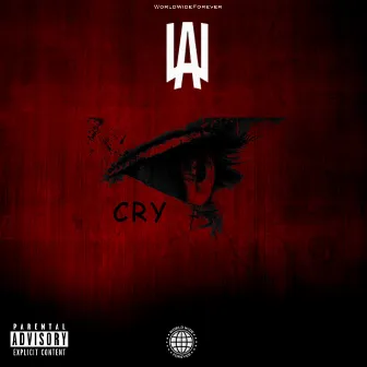 Cry by WorldWide LAU