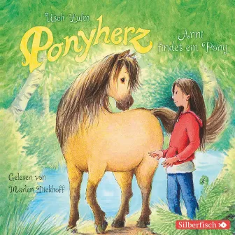 Ponyherz 1: Anni findet ein Pony by Usch Luhn