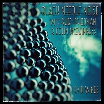 Fair Winds by Black Needle Noise