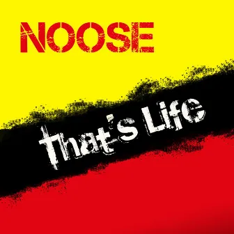 That's Life by NOOSE