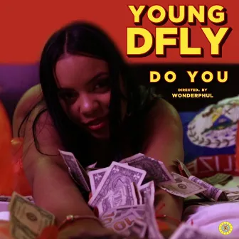 Do You by Yng D-Fly