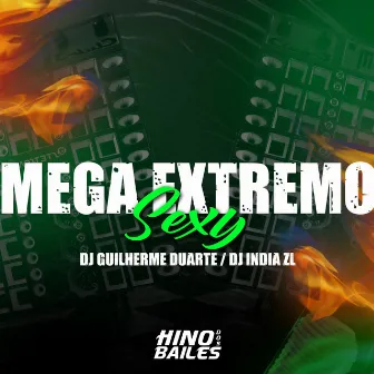 Mega Extremo Sexy by DJ INDIA ZL