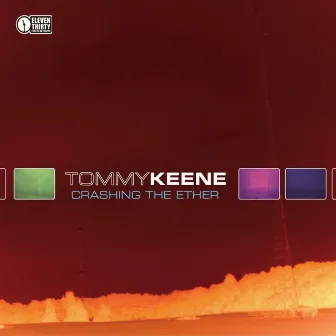 Crashing the Ether by Tommy Keene