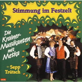 Stimmung im Festzelt by Die Krainer Musikanten