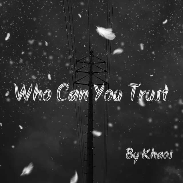 Who Can You Trust?